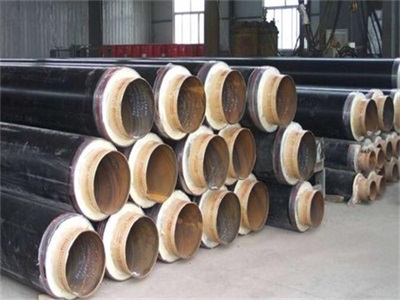 白沙保温钢管生产厂家加工需要注意什么？